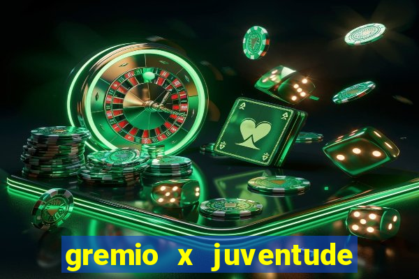 gremio x juventude futebol play hd